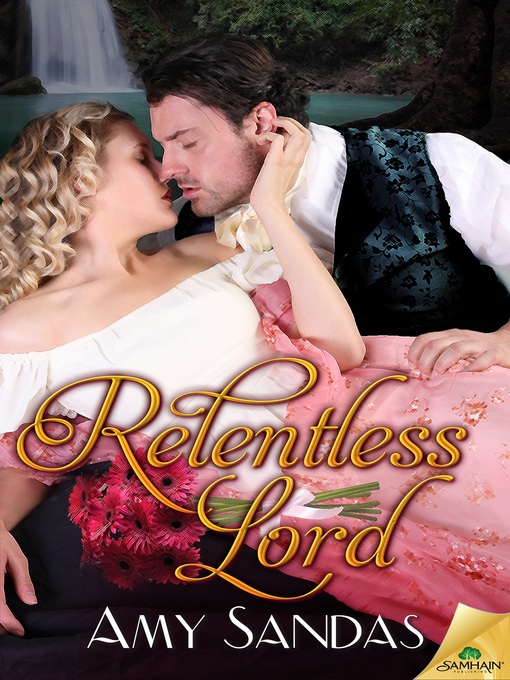 Title details for Relentless Lord by Amy Sandas - Available